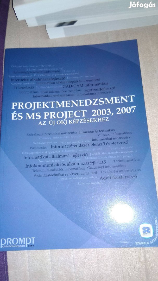Projektmenedzsment és MS projekt 2003,2007 Az új OKJ képzésekhez -Új