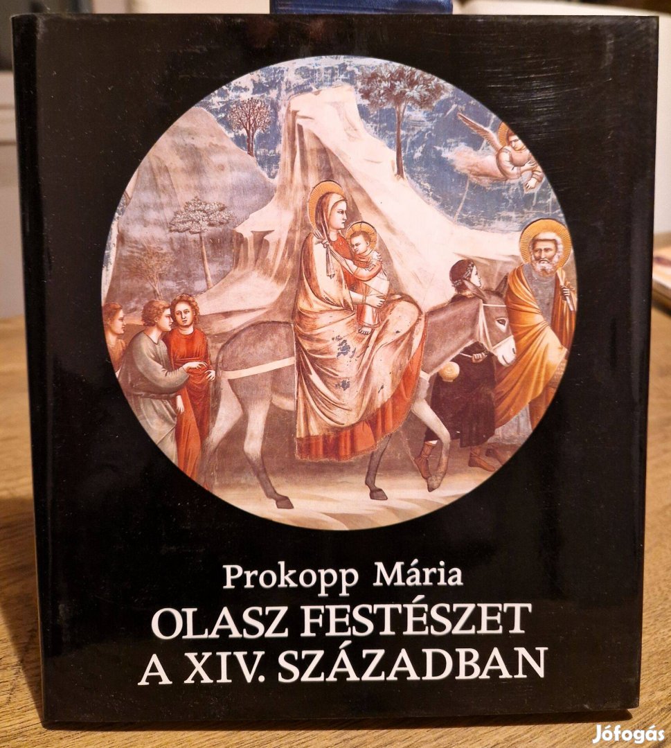 Prokopp Mária: Olasz festészet a XIV. században Corvina