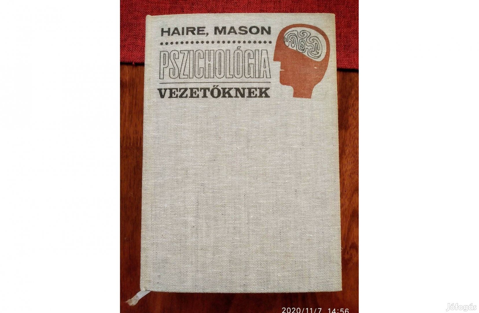 Pszichológia vezetőknek Haire, Mason