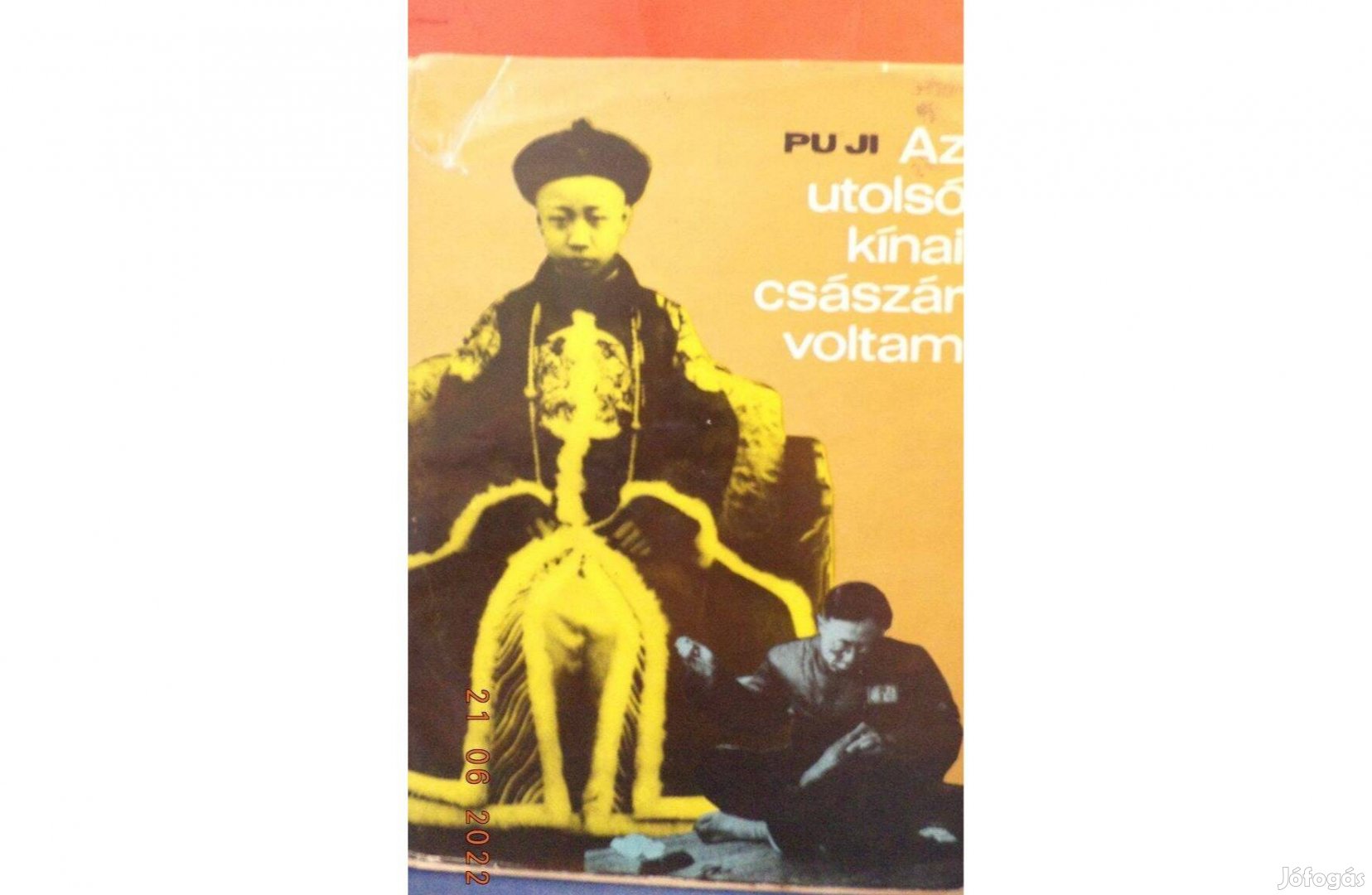 Pu Ji: Az utolsó Kínai császár voltam