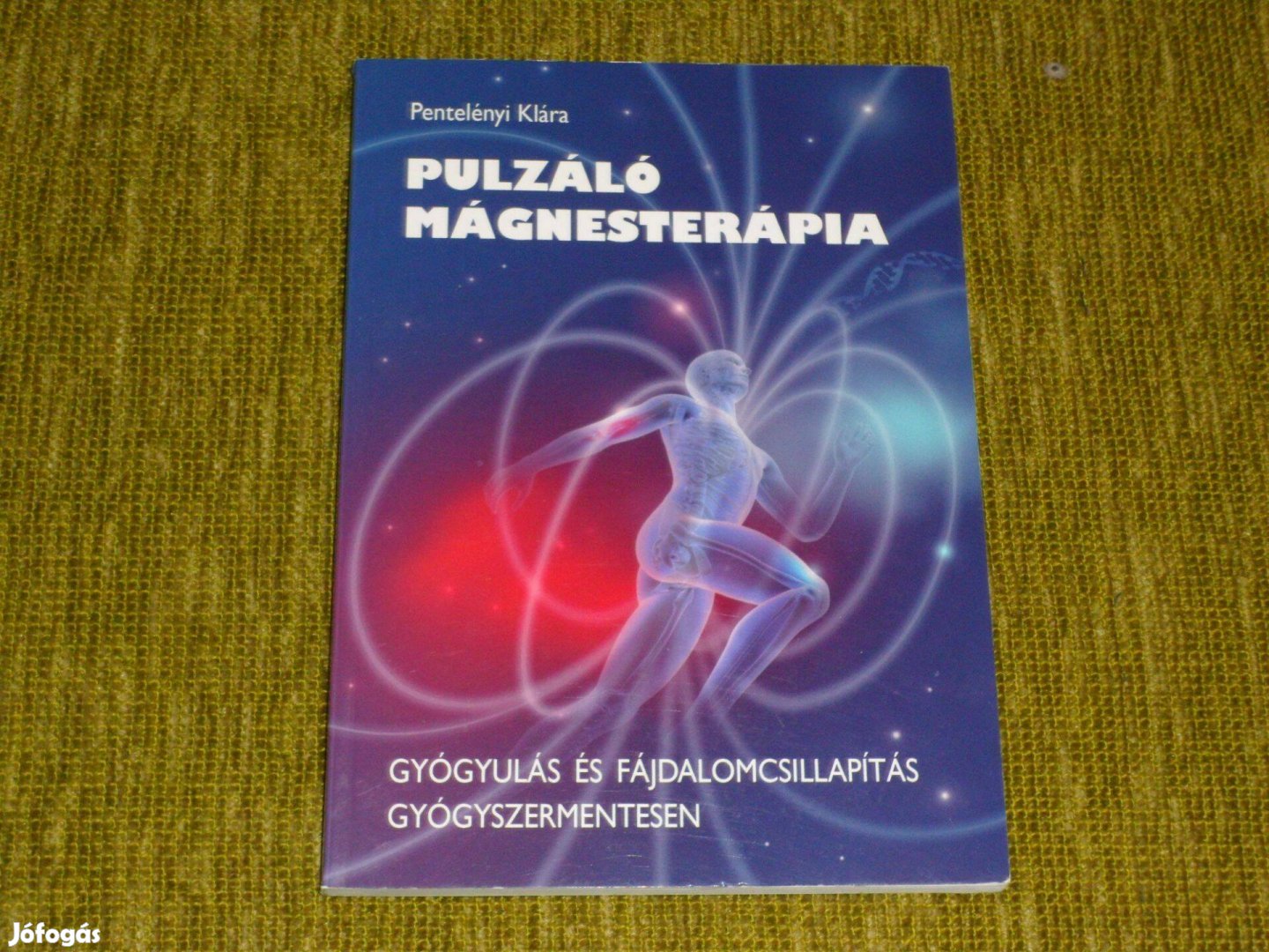 Pulzáló mágnesterápia. - Gyógyulás és fájdalomcsillapítás gyógyszermen