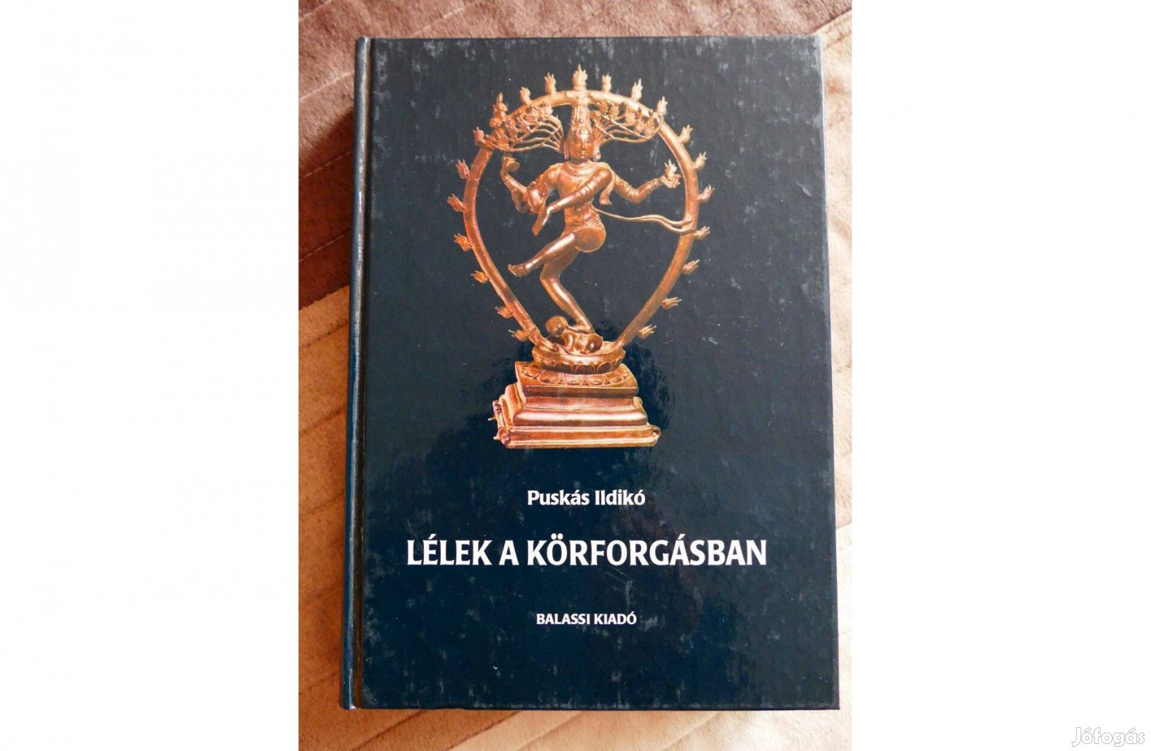 Puskás Ildikó : Lélek a körforgásban (A hinduizmus születése)