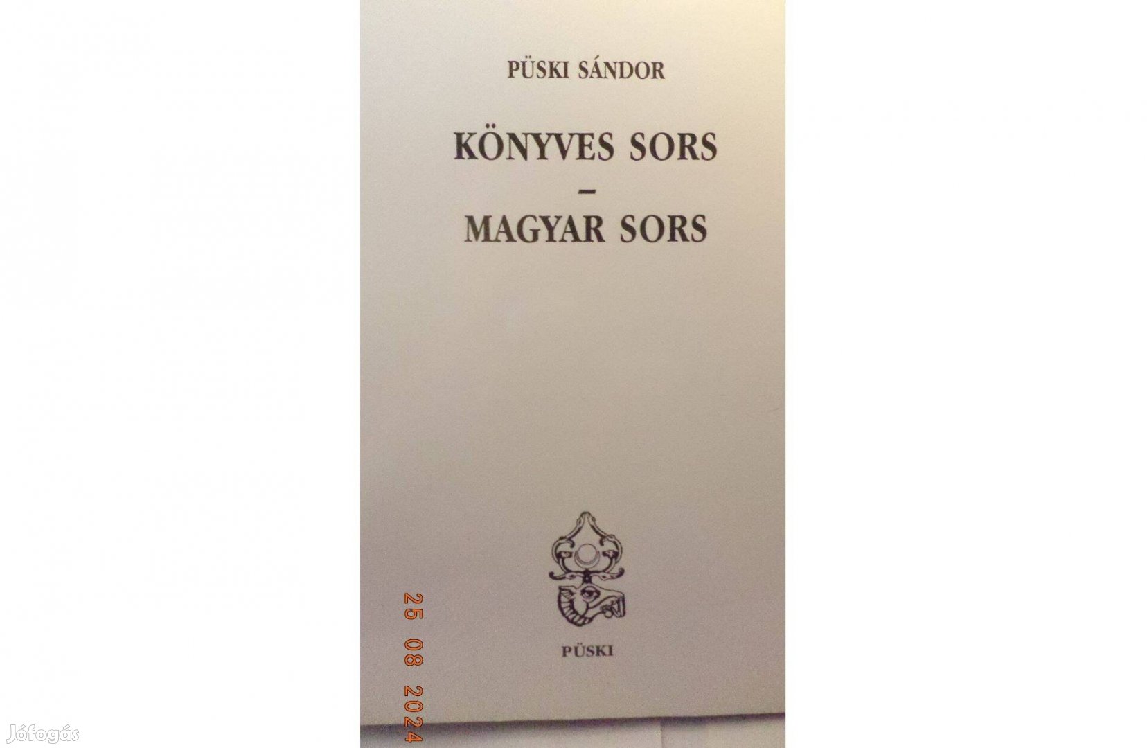 Püski Sándor: Könyves sors - Magyar sors / dedikált