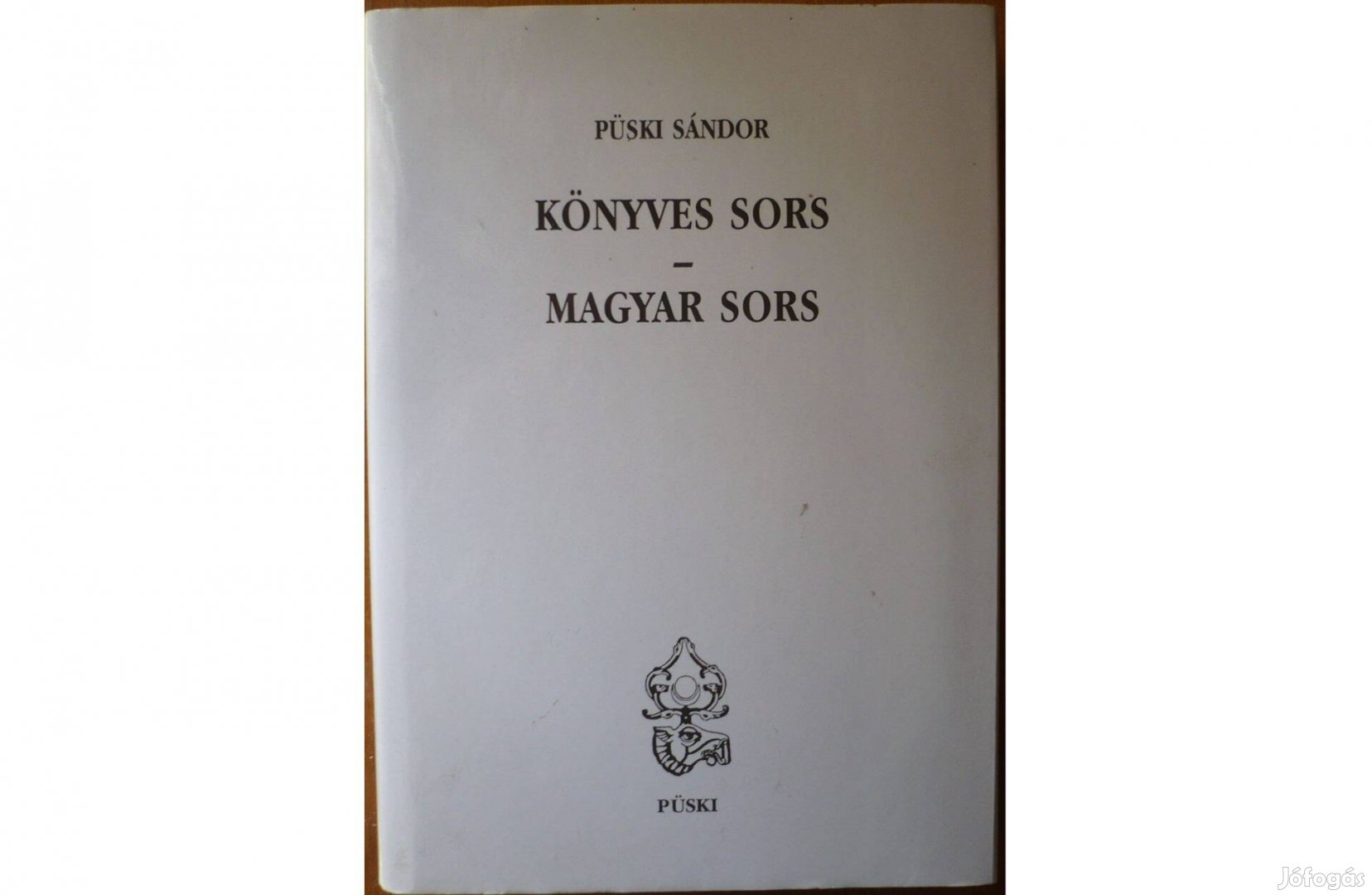 Püski Sándor: Könyves sors - magyar sors