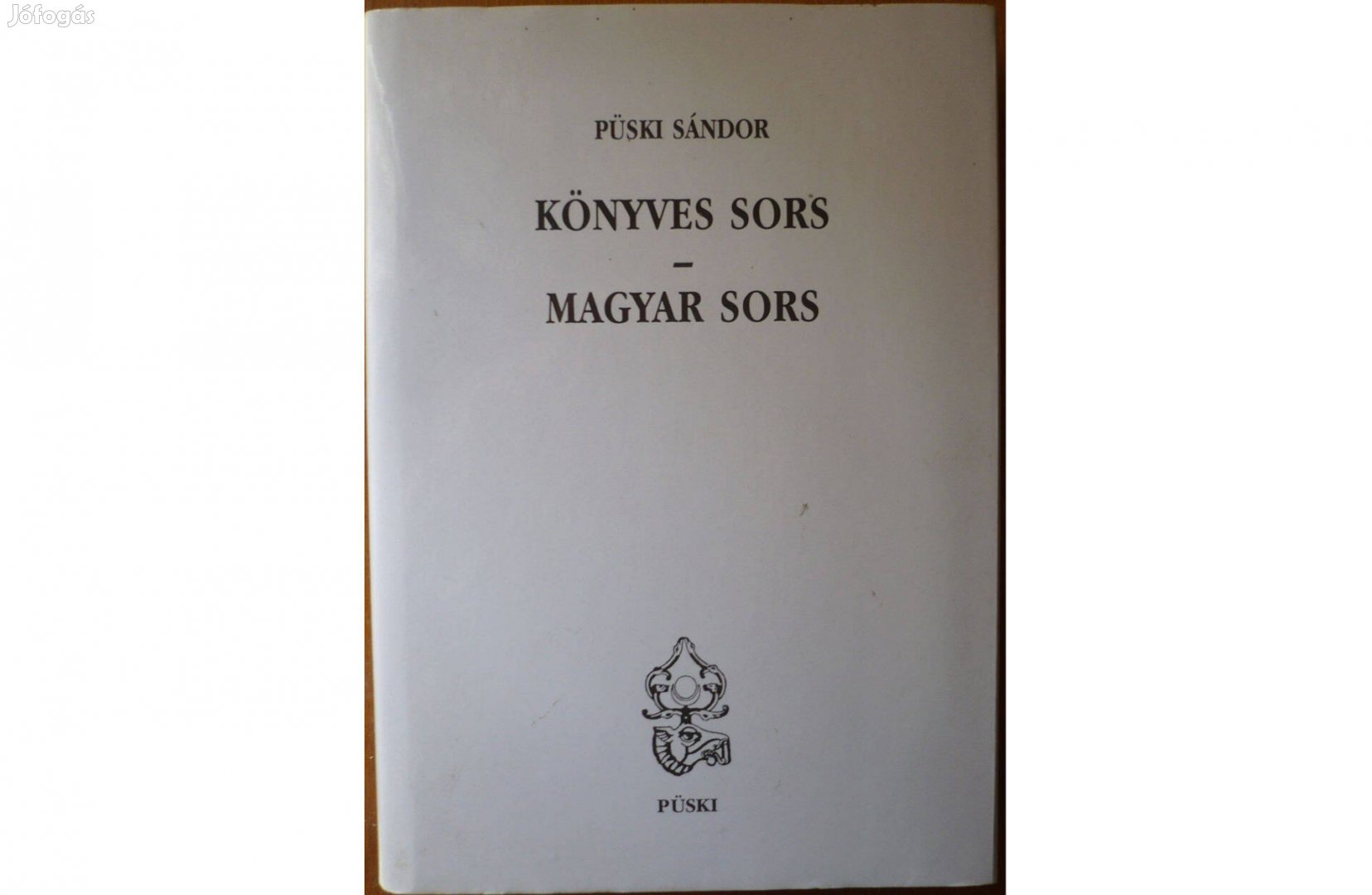 Püski Sándor: Könyves sors - magyar sors