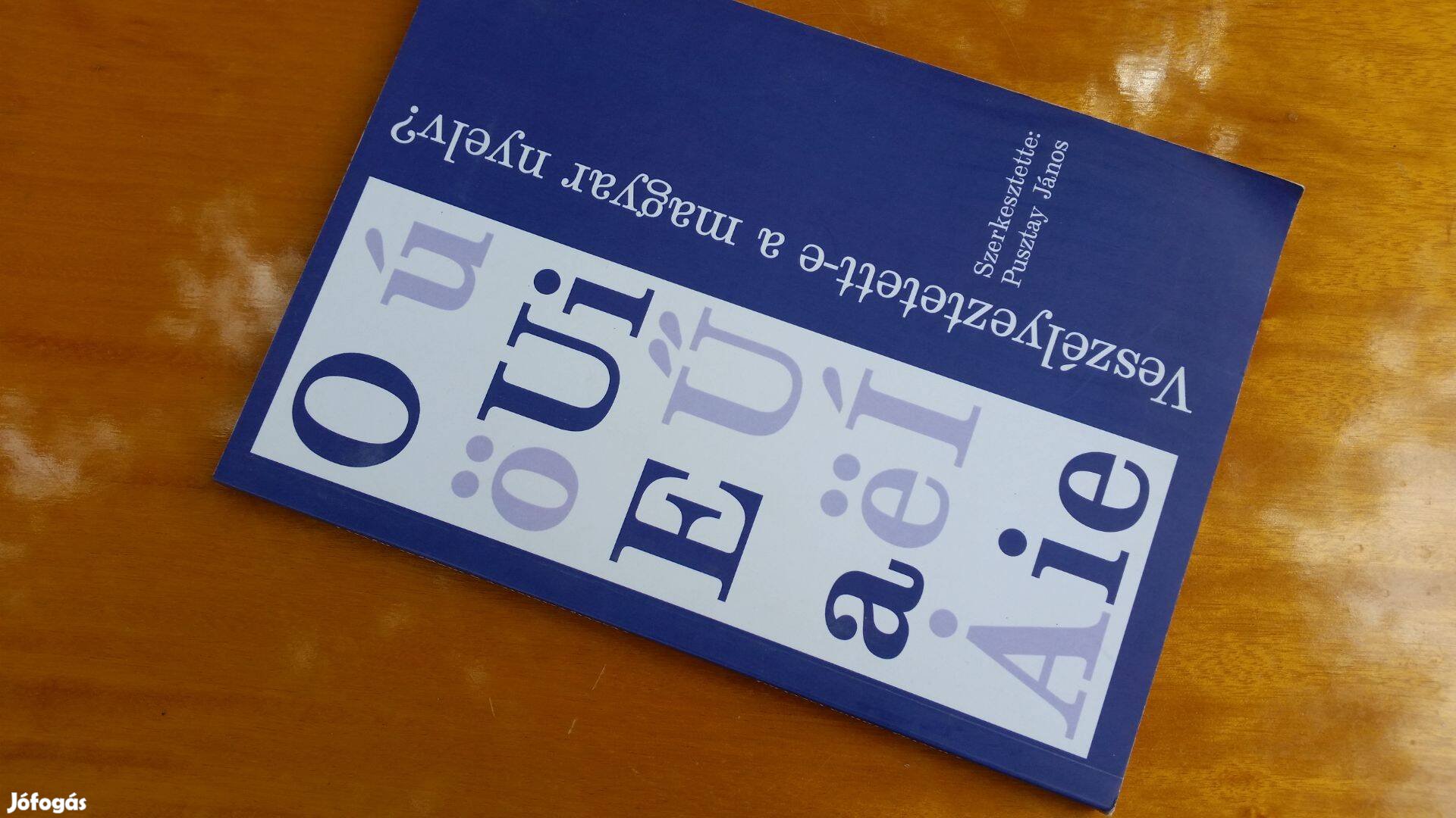 Pusztay János Veszélyeztetett-e a magyar nyelv? Magyar