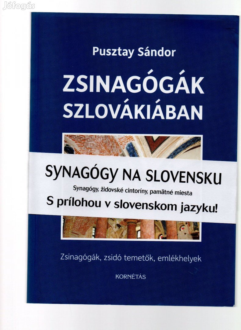 Pusztay Sándor: Zsinagógák Szlovákiában - új állapotú