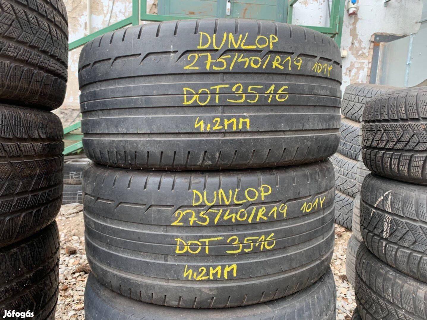 R19 275/40 Dunlop 2x4.5mm DOT4316 2db Nyári gumik Gumiszerelés is