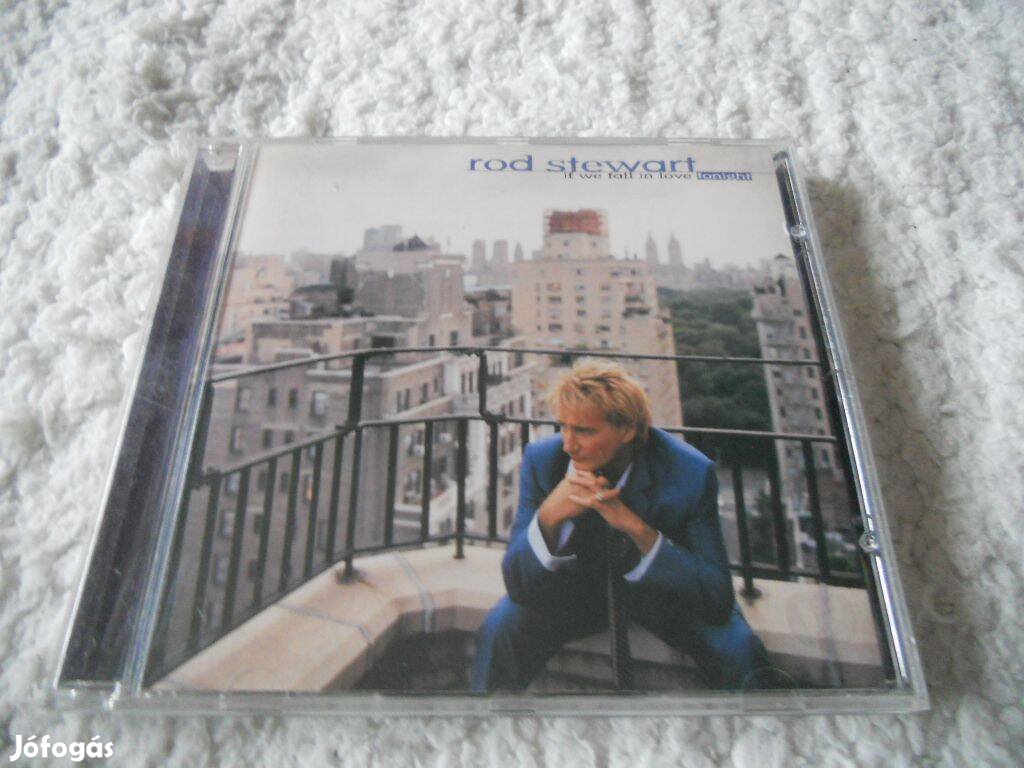 ROD Stewart : If we fall in love tonight CD