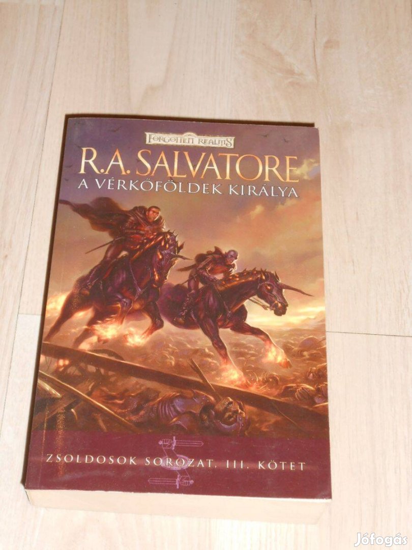 R.A. Salvatore: A vérkőföldek királya (Zsoldosok 3.)