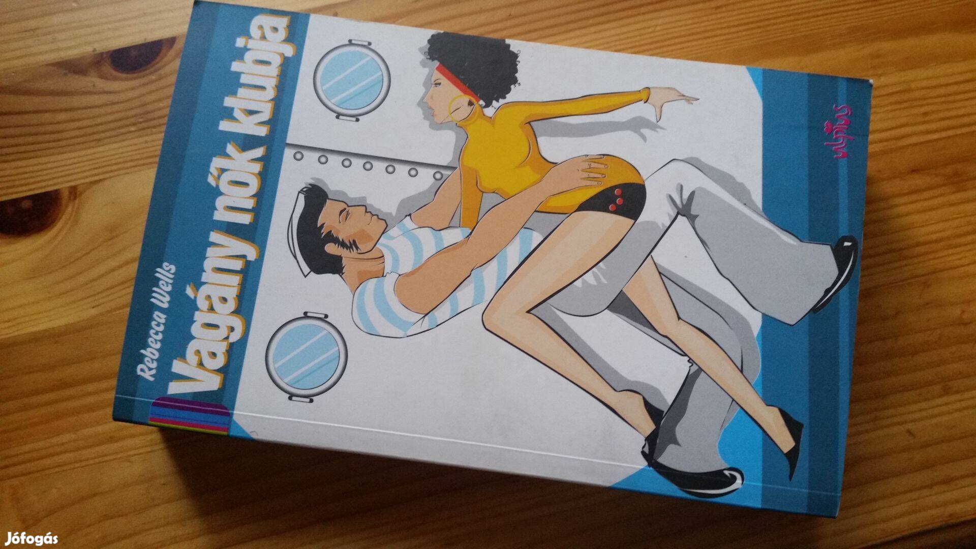 R.Wells Vagány nők klubja Christopher Moore A leghülyébb