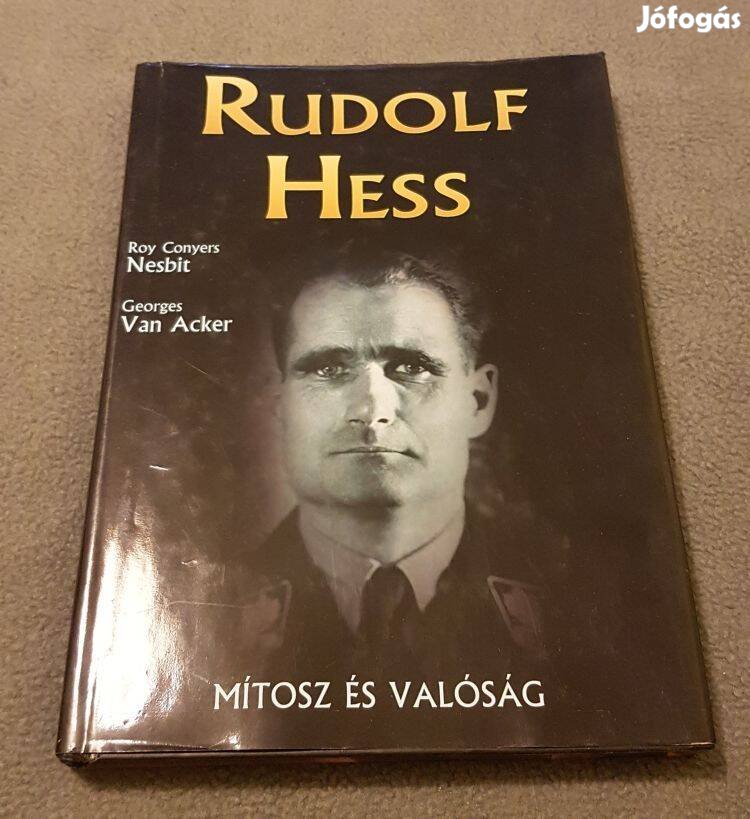 R. C. Nesbit, G. van Acker - Rudolf Hess könyv