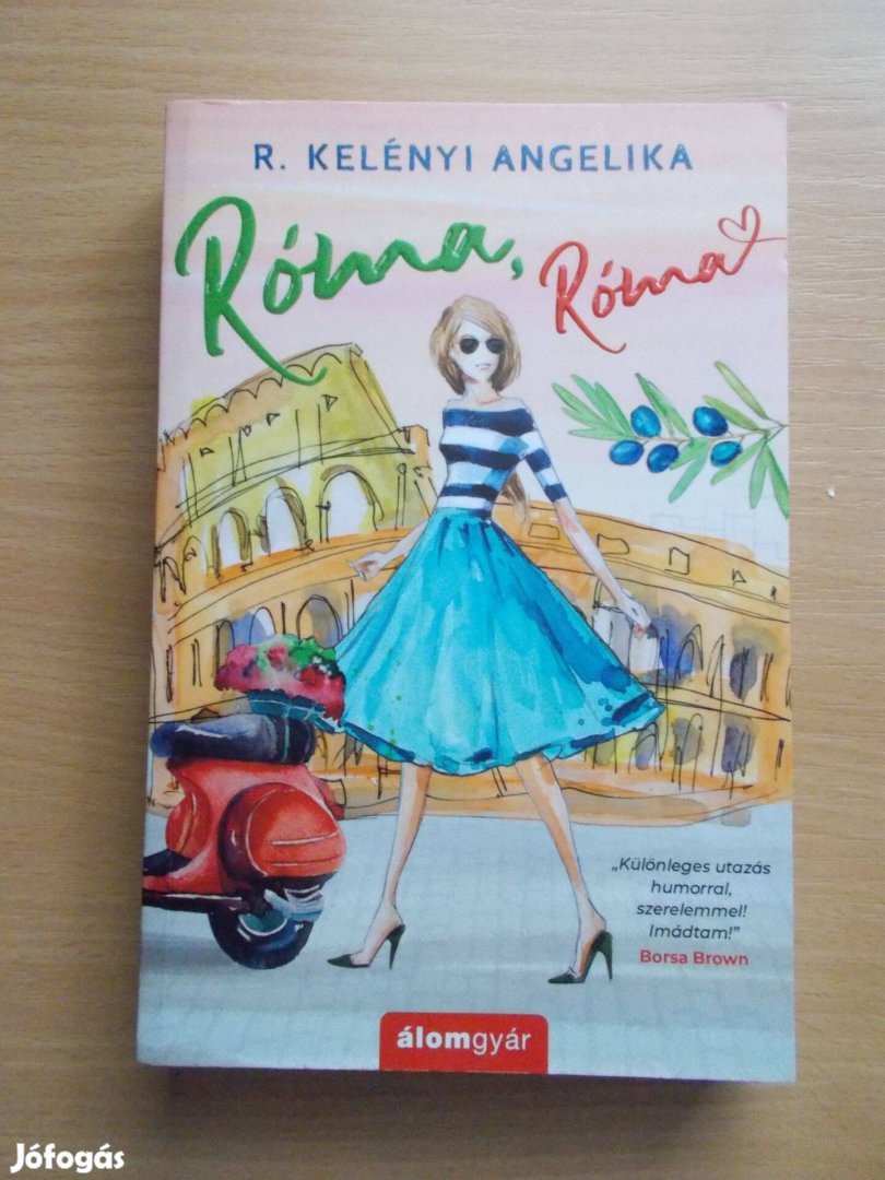 R. Kelényi Angelika: Róma, Róma