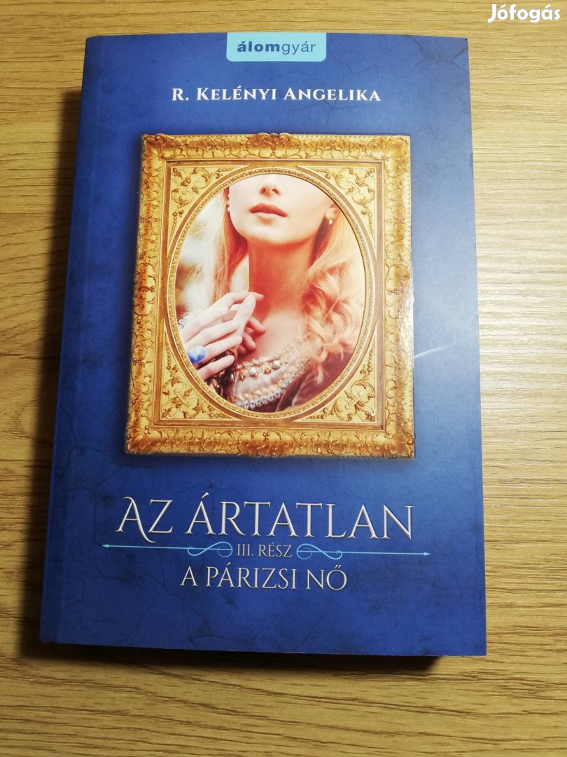 R. Kelényi Angelika : Az ártatlan III. 