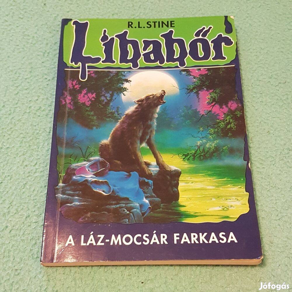 R. L. Stine - A Láz-mocsár farkasa könyv