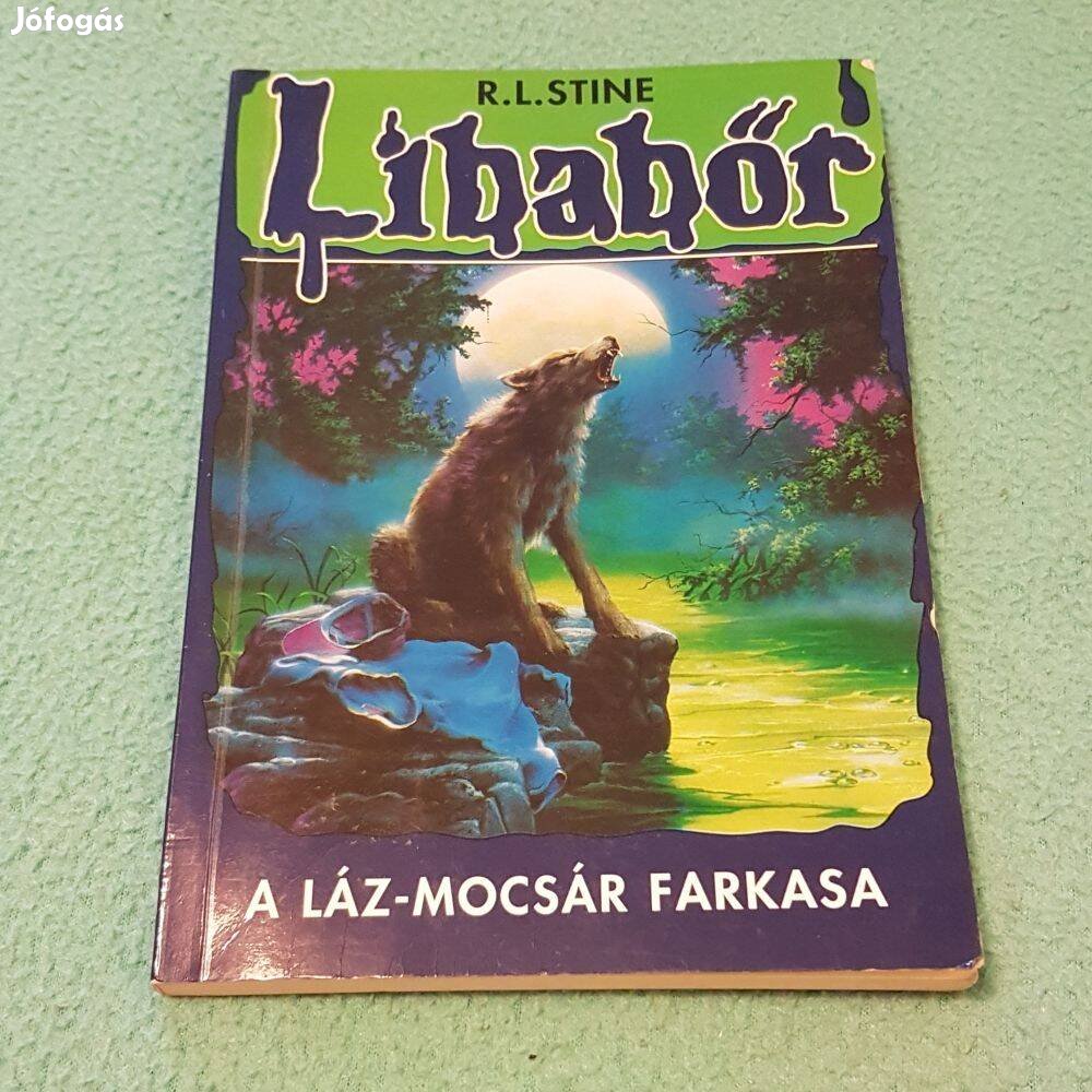 R. L. Stine - A Láz-mocsár farkasa könyv