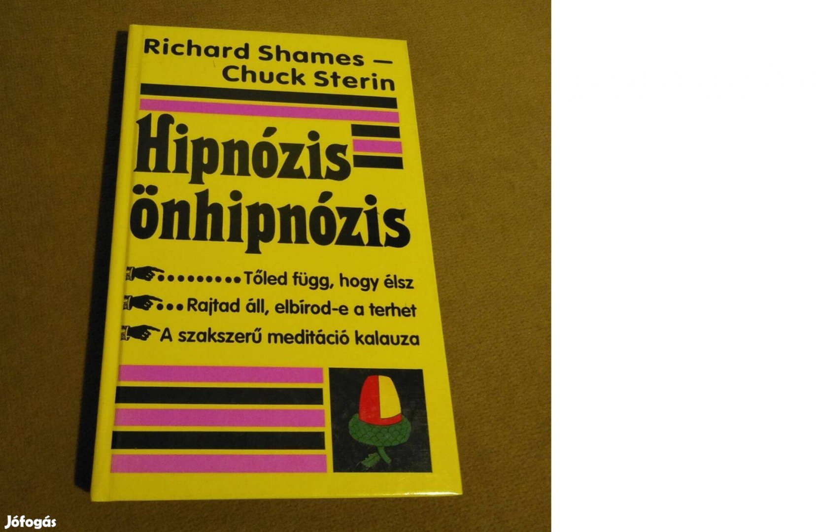 R. Shames - C. Sterin Hipnózis - önhipnózis Könyv, 1994