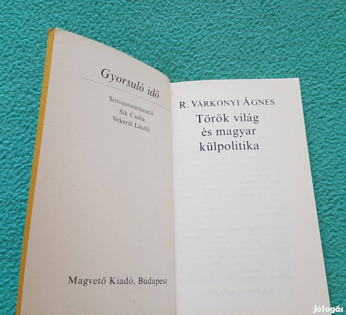 R. Várkonyi Ágnes: Török világ és magyar külpolitika könyv (1975)
