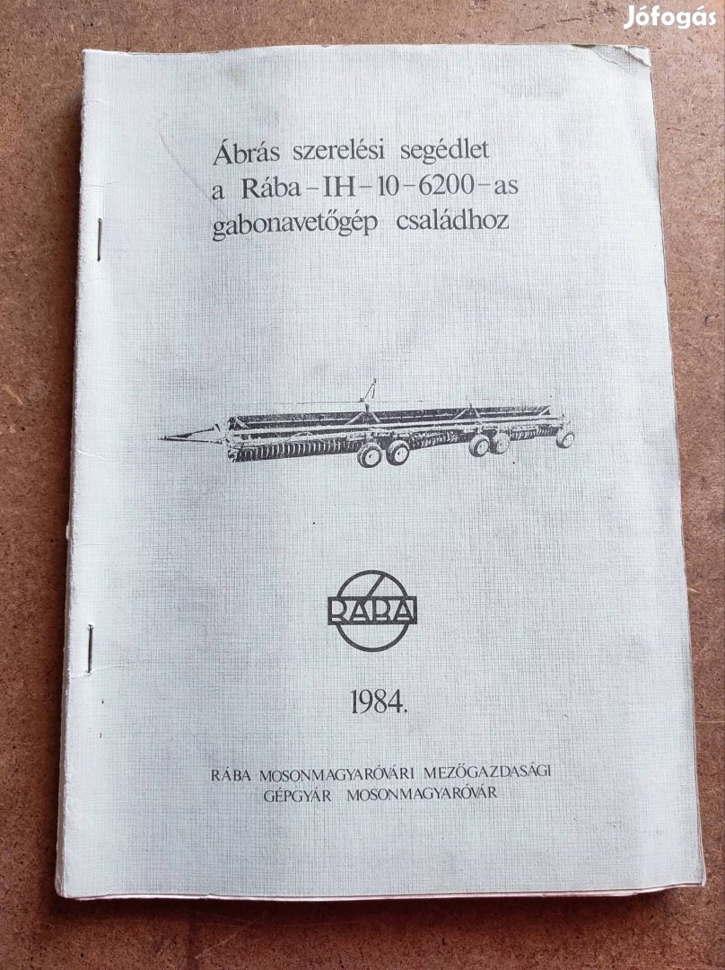 Rába IH 10-6200 gabonavetőgép ábrás szerelési segédlet