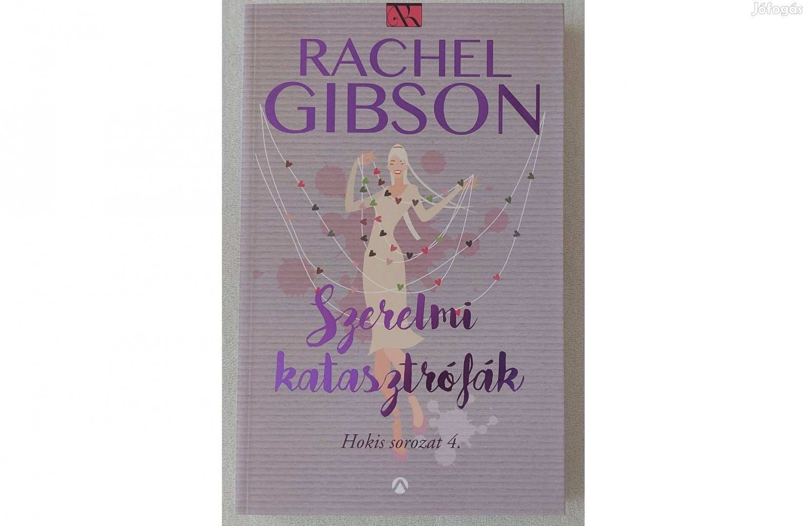 Rachel Gibson: Szerelmi katasztrófák