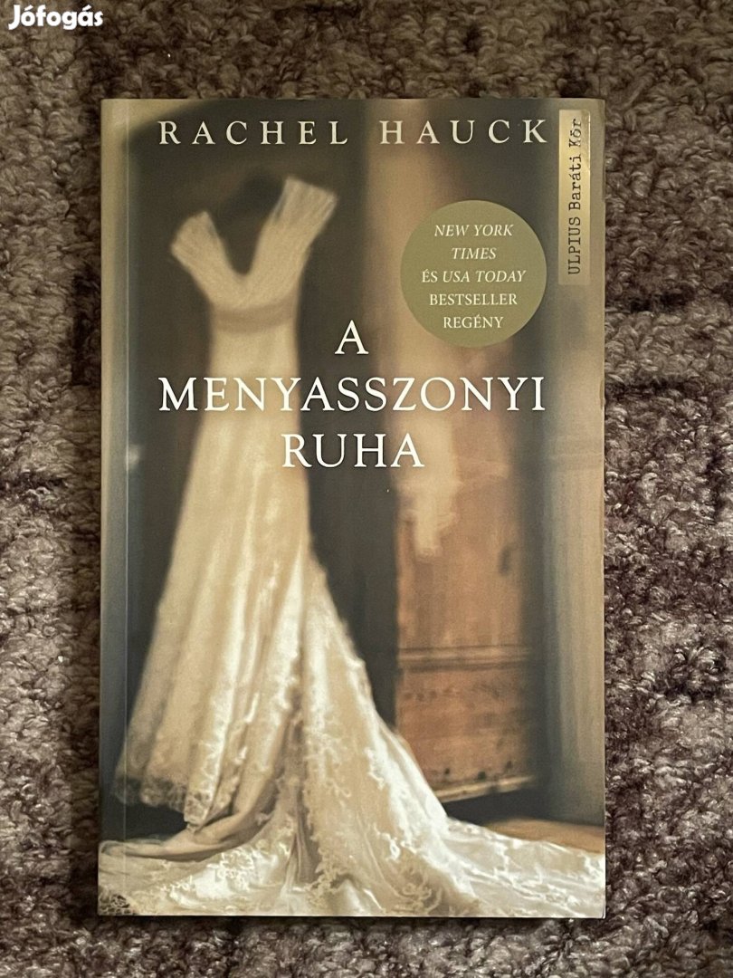 Rachel Hauck: A menyasszonyi ruha