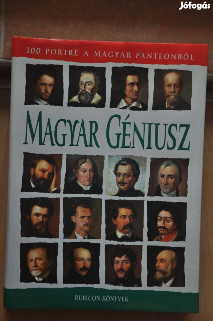 Rácz Árpád: Magyar Géniusz - 100 portré a magyar panteonból (2004)