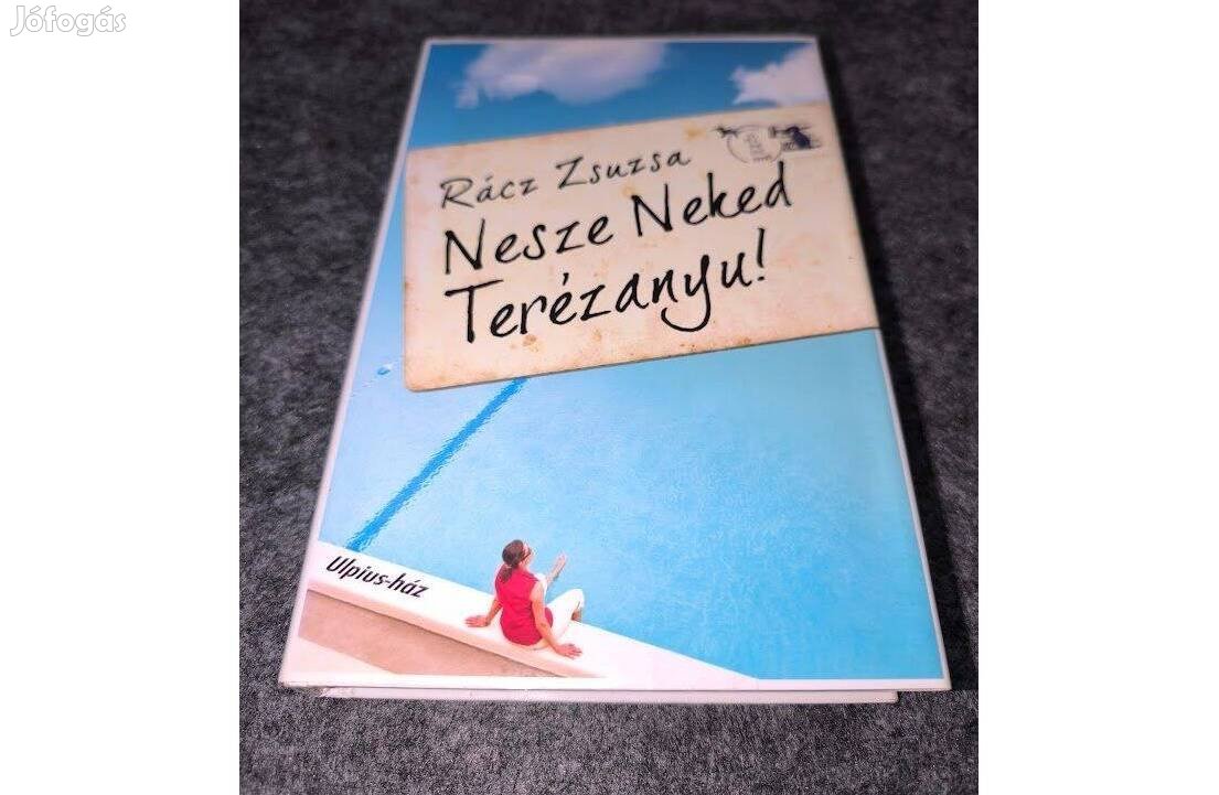 Rácz Zsuzsa - Nesze Neked Terézanyu!