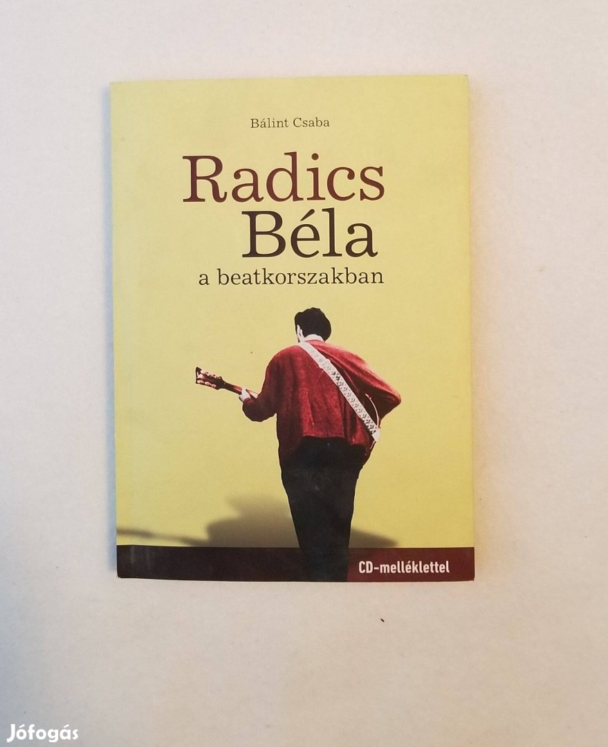 Radics Béla a beatkorszakban - CD-vel! - ajándékozható