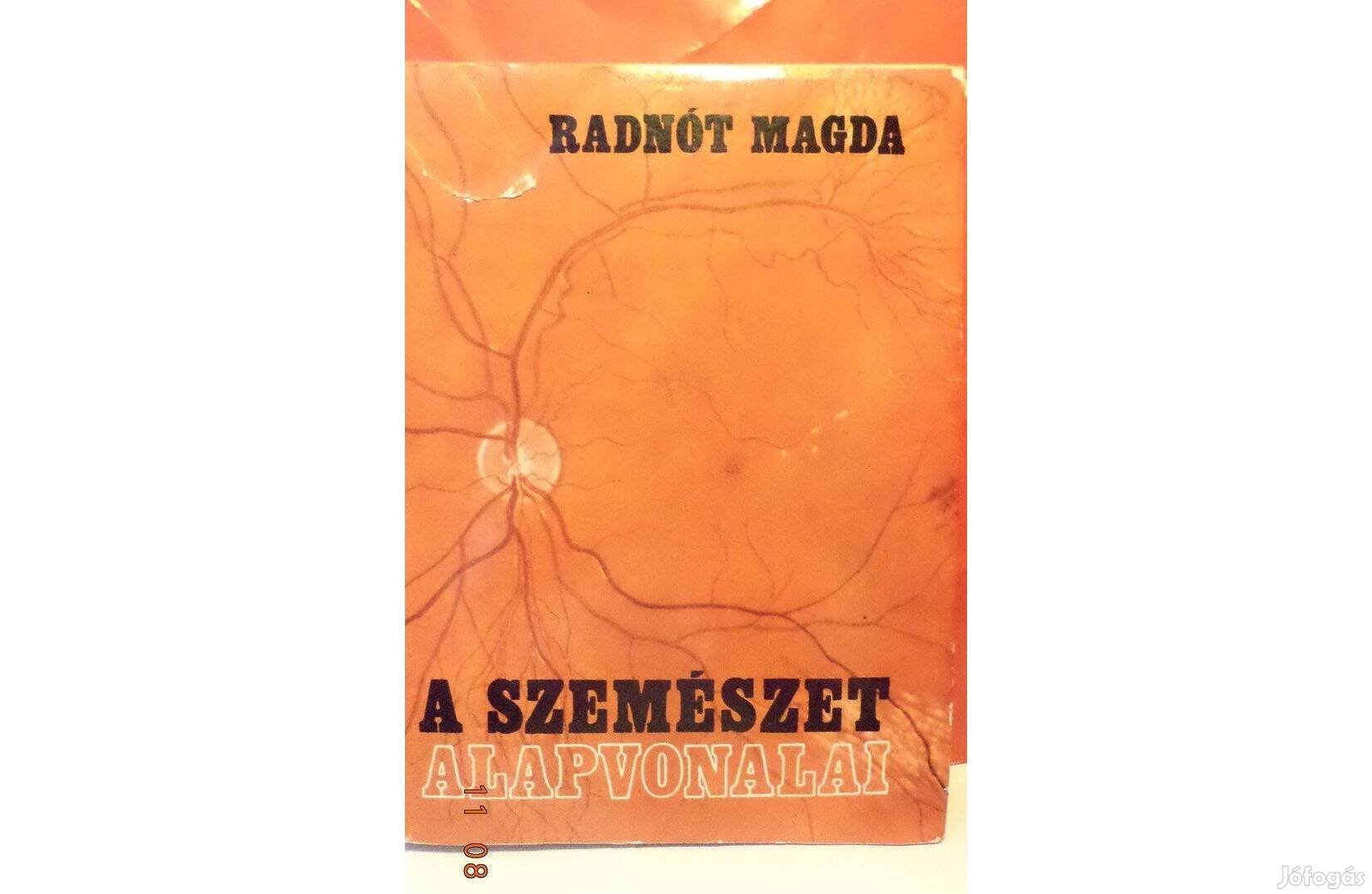 Radnót Magda: A szemészet alapvonalai