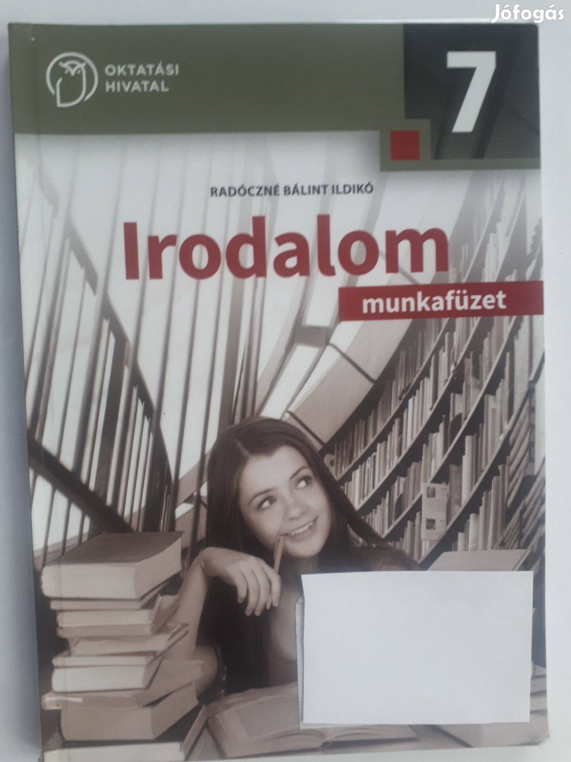 Radóczné Bálint Ildikó: Irodalom 7. munkafüzet AP-070514/1