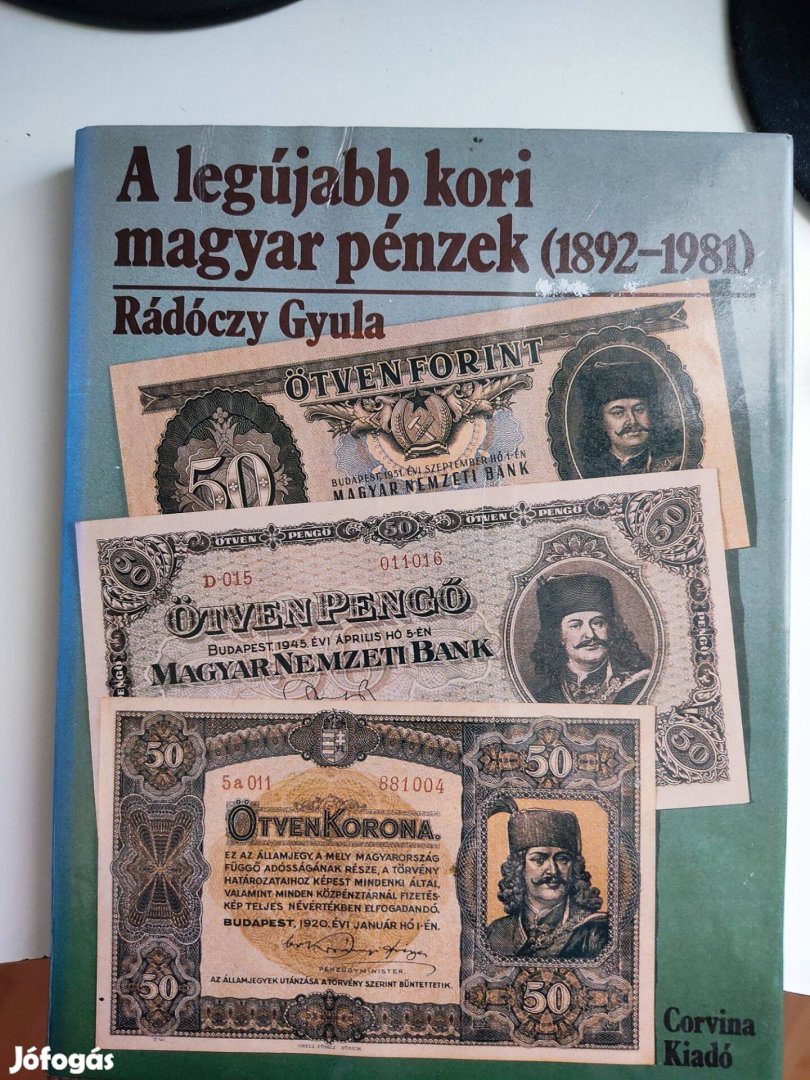 Rádóczy Gyula A legújabb kori magyar pénzek (1892-1981)
