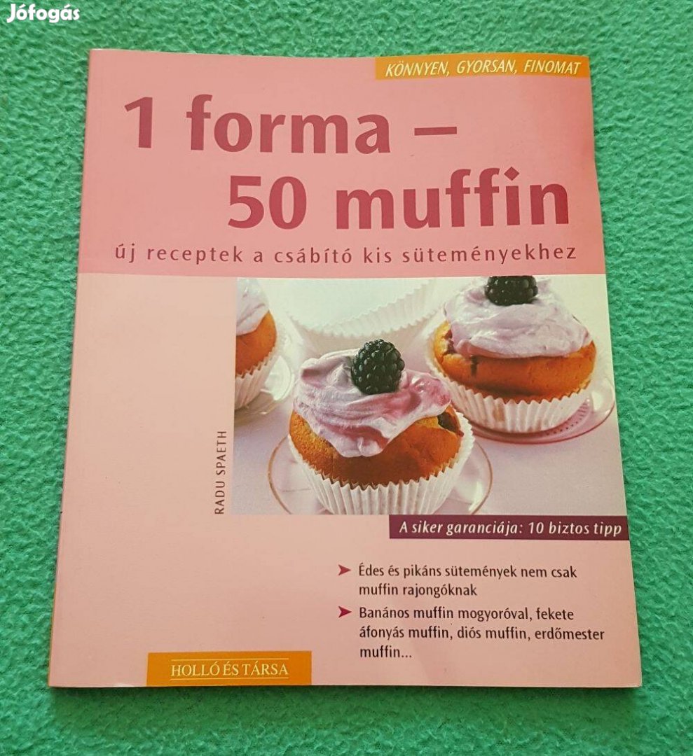 Radu Spaeth: 1 forma - 50 muffin könyv