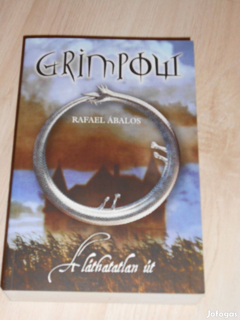 Rafael Abalos: Grimpow - A láthatatlan út (Új,olvasatlan)
