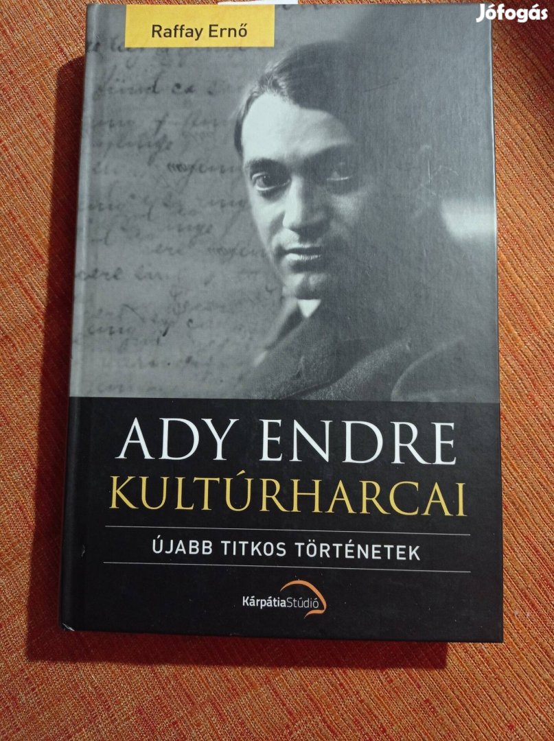 Raffay Ernő - Ady Endre kultúrharcai 