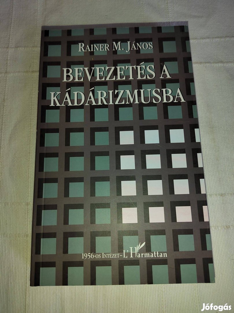 Rainer M. János: Bevezetés a kádárizmusba