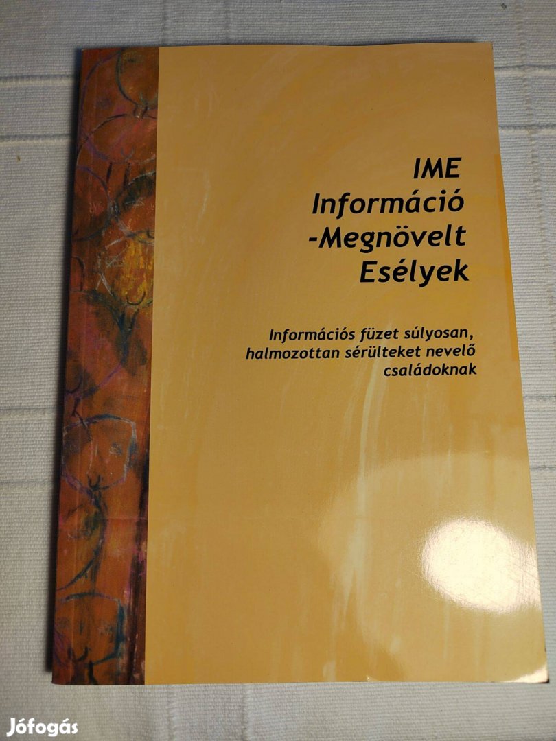 Rajné Csereklye Márkus: IME Információ - Megnövelt Esélyek