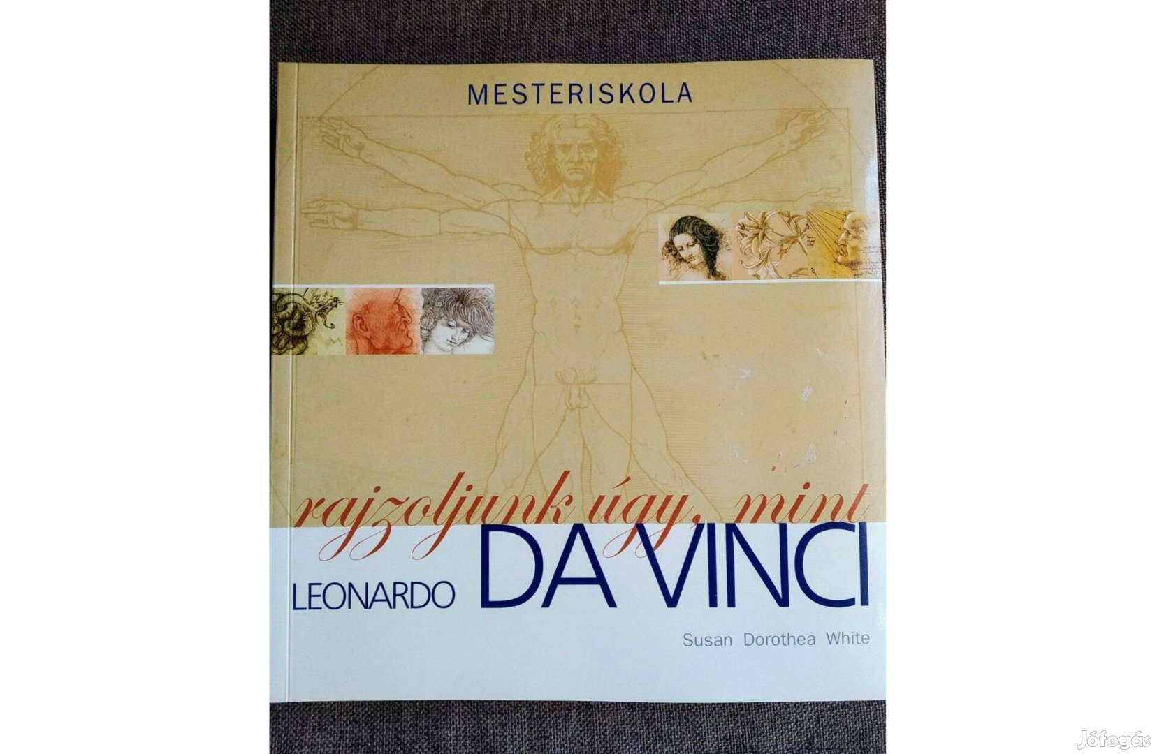 Rajzoljunk úgy, mint Leonardo Da Vinci Dorothea Susan White Ventus