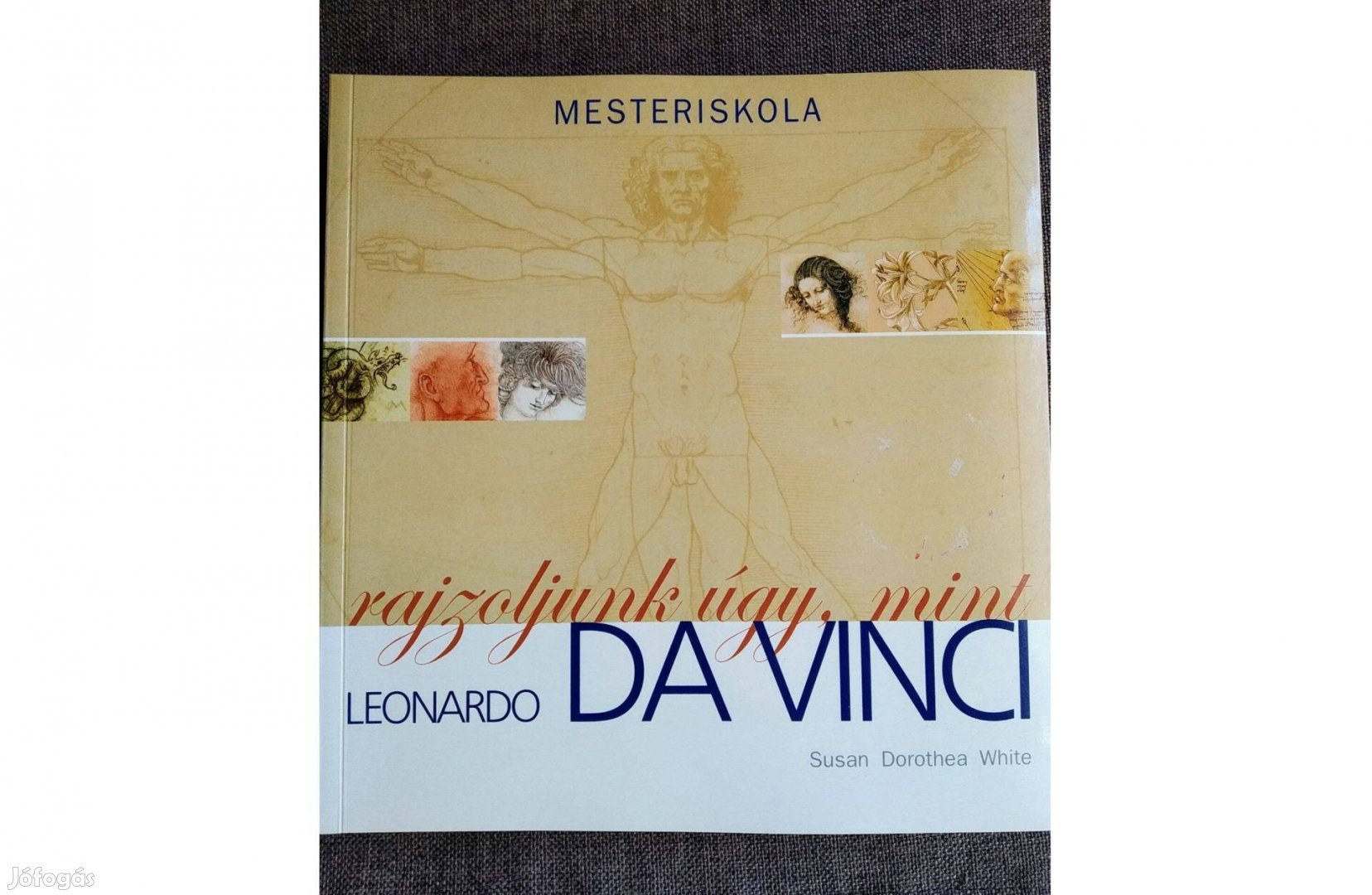 Rajzoljunk úgy, mint Leonardo Da Vinci Dorothea Susan White Ventus Lib