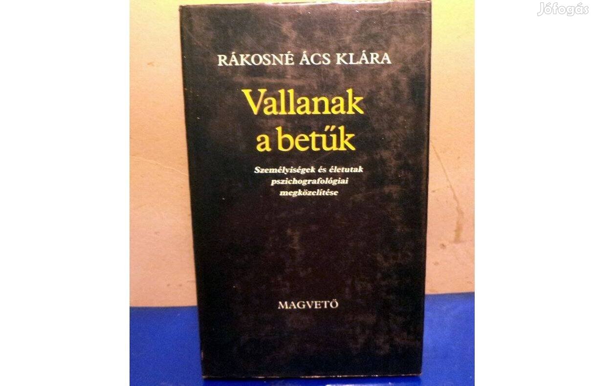 Rákosné Ács Klára: Vallanak a betűk