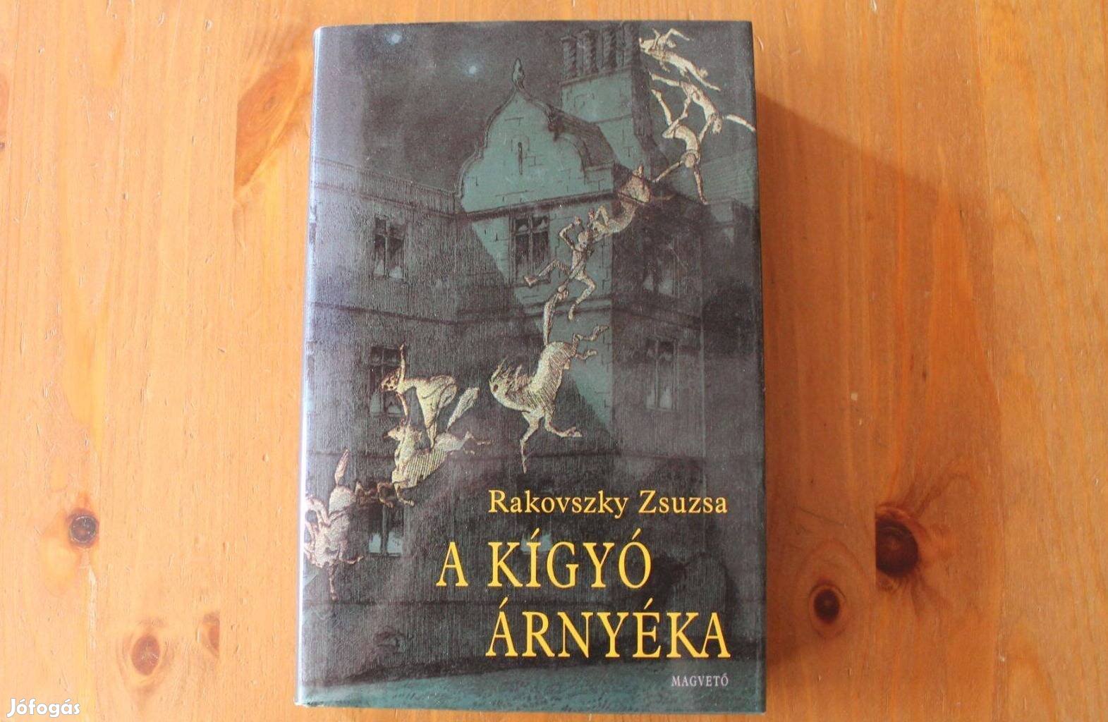 Rakovszky Zsuzsa - A kígyó árnyéka