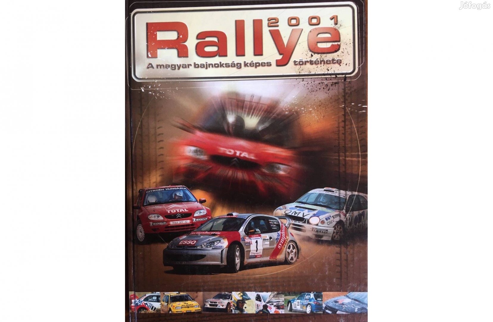 Rallye 2001 - A magyar bajnokság képes története