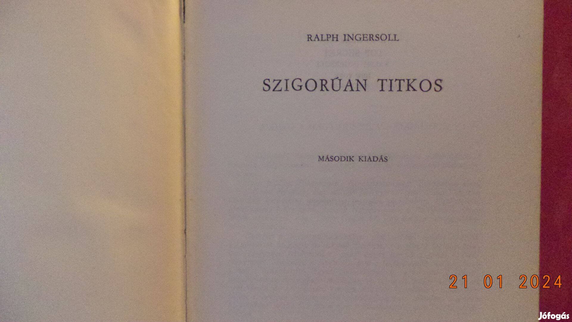 Ralph Ingersoll: Szigorúan titkos