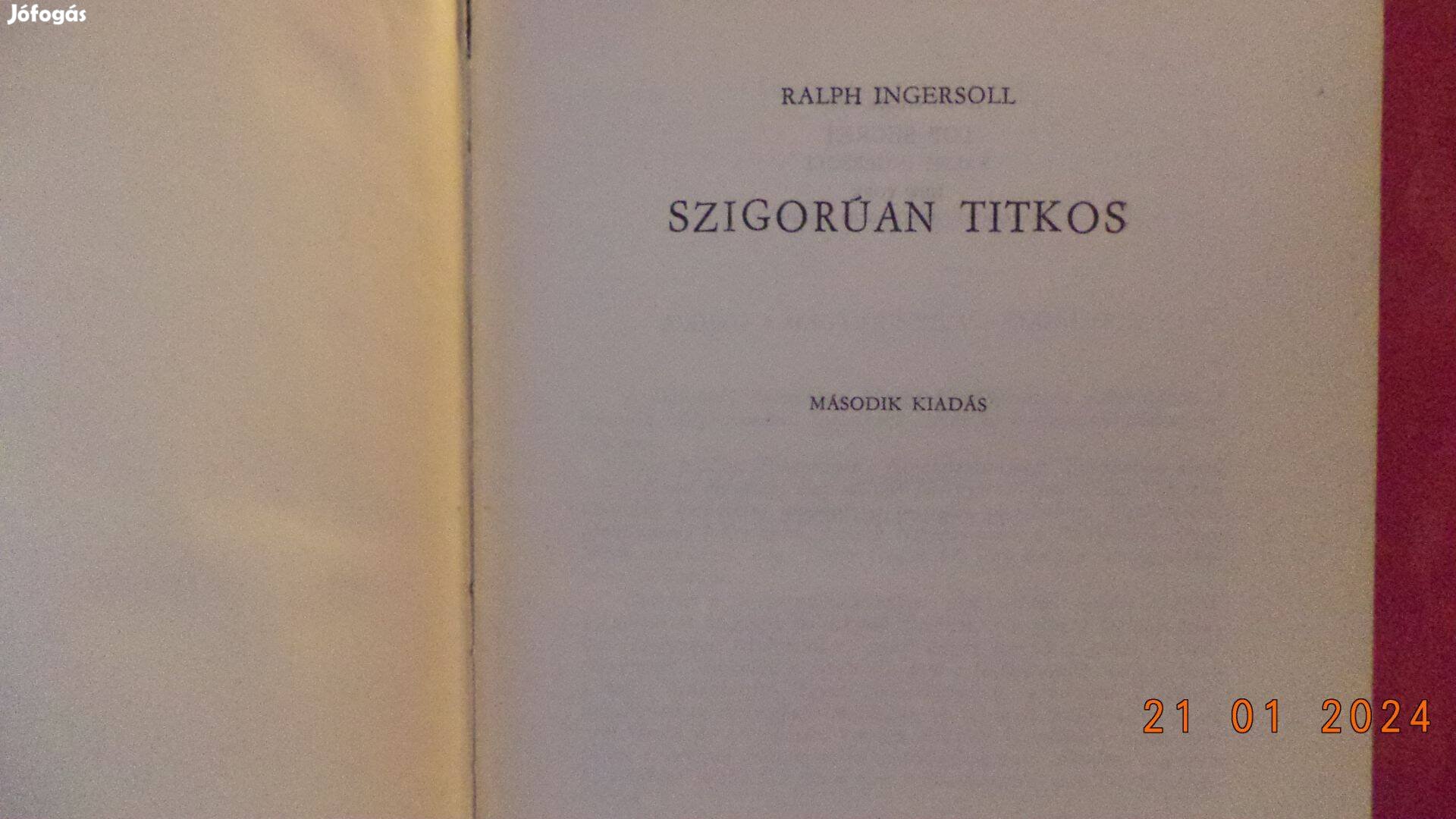 Ralph Ingersoll: Szigorúan titkos!