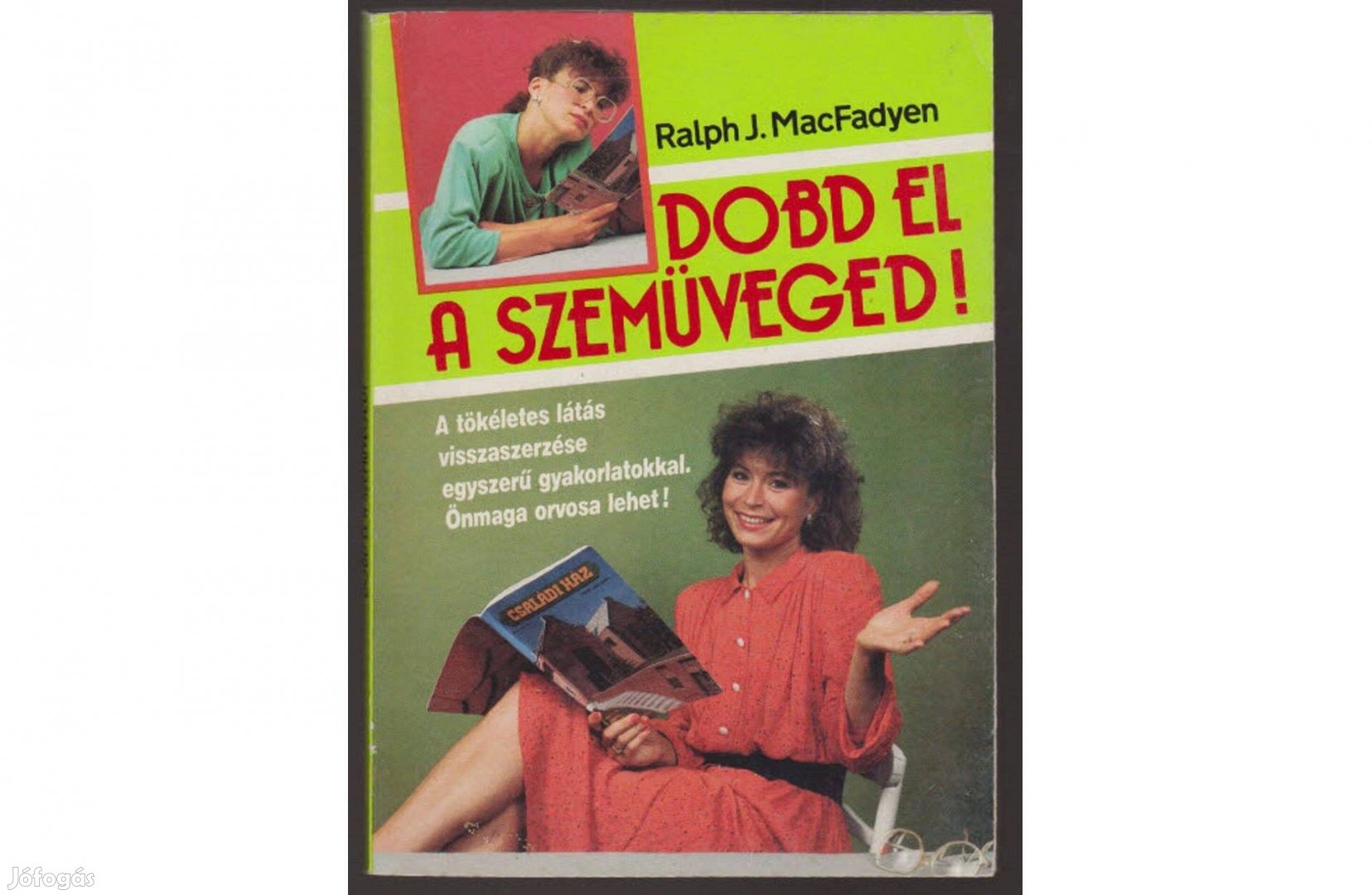 Ralph J. Macfadyen -Dobd el a szemüveged!