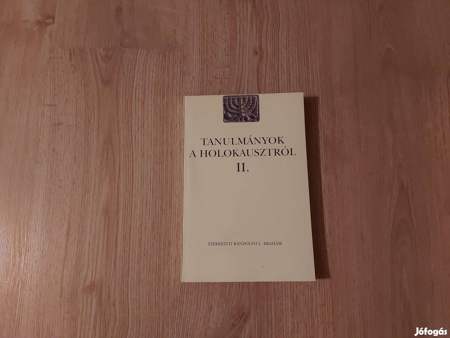 Randolph L. Braham (szerk.): Tanulmányok a holokausztról II