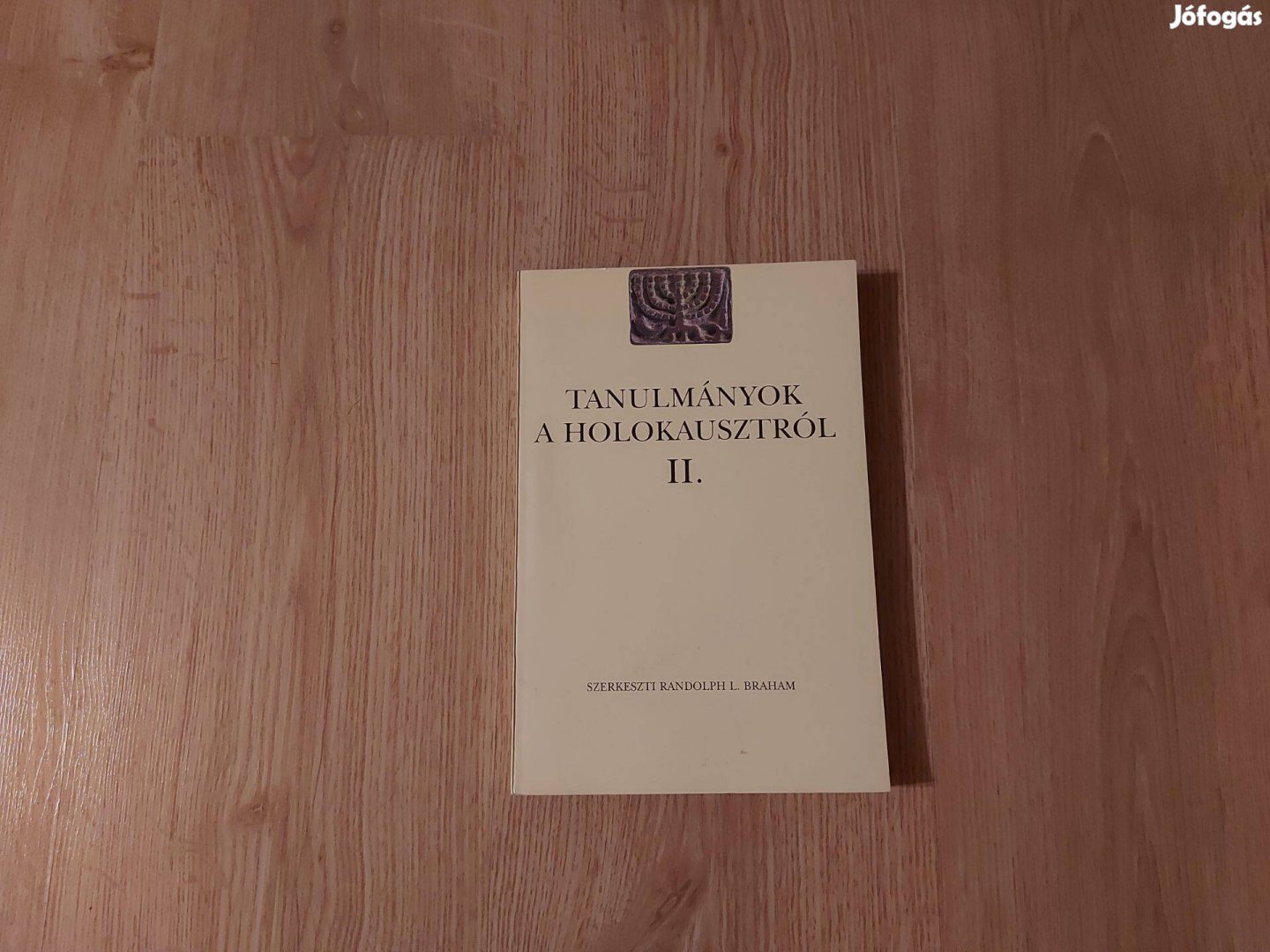 Randolph L. Braham (szerk.): Tanulmányok a holokausztról II