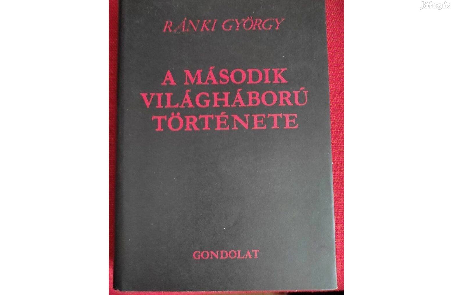 Ránki György: A második világháborút története