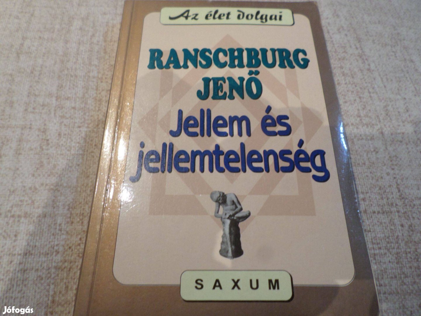 Ranschburg Jenő Jellem és jellemtelenség, 2002 Szakkönyv