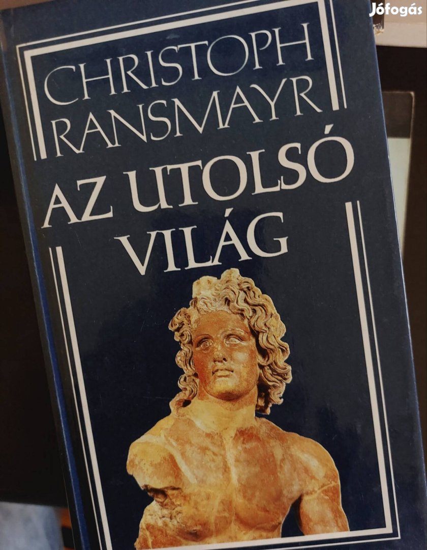 Ransmayr Az utolsó világ 