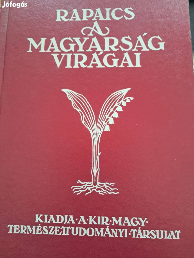 Rapaics: A magyarság virágai